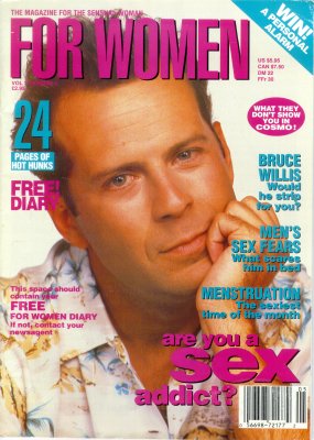 For Women magazine, with Bruce Willis cover