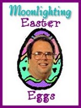 Easter Eggs in Moonlighting