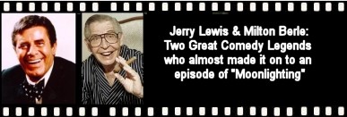 Jerry Lewis and Milton Berle